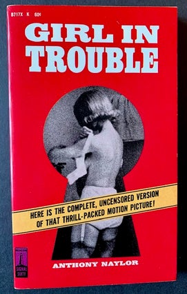 Item #21792 Girl in Trouble. Anthony Naylor