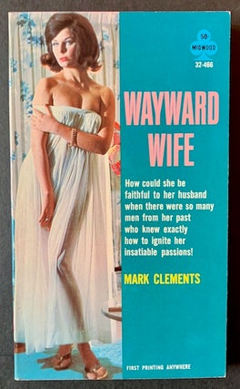 Item #21813 Wayward Wife. Mark Clements