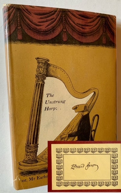 Item #21845 The Unstrung Harp; or, Mr Earbrass Writes a Novel. Edward Gorey.