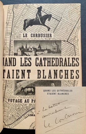Item #21870 Quand Les Cathedrales Etaient Blanches. Le Corbusier