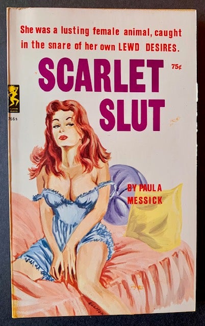 Item #21906 Scarlet Slut. Paula Messick.