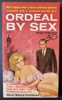 Item #21909 Ordeal by Sex. Brian O'Bannon