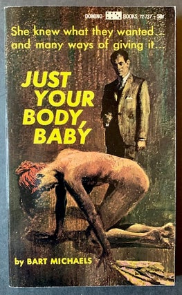 Just Your Body, Baby