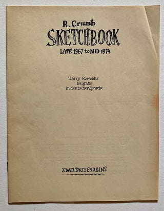 R. Crumb Sketch Book -- Late 1967 to 1974 (Including the Publisher's Laid-In Booklet)