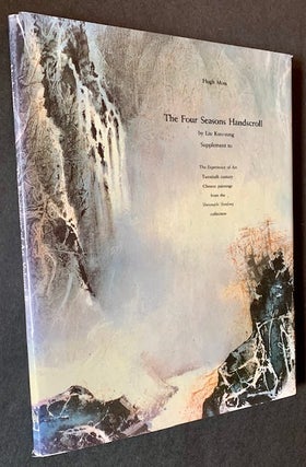 Ho Huai-shuo's Four Seasons Handscroll AND The Four Seasons Handscroll by Liu Kuo-sung (The Supplement) -- Complete with Both Volumes