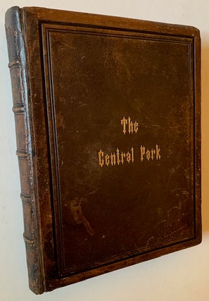 Item #21967 The Central Park: Photographed by W.H. Guild, Jr., with Descriptions and a Historical...