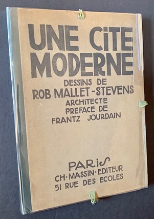Item #21984 Une Cite Moderne: Dessins de Rob Mallet-Stevens Architecte