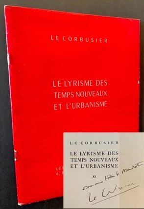 Item #22001 Le Lyrisme des Temps Nouveaux et L'Urbanisme. Le Corbusier
