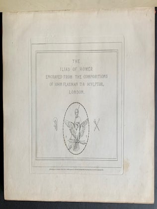 The Iliad of Homer/The Odyssey of Homer (2 Vols.) -- Engraved from the Compositions of John Flaxman R.A. Sculptor, London