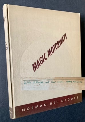Item #22065 Magic Motorways (Inscribed by Norman Bel Geddes). Norman Bel Geddes
