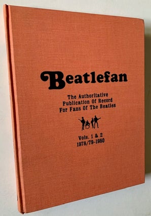 Item #22072 Beatlefan: The Authoritative Publication of Record for Fans of The Beatles--Vols. 1 &...