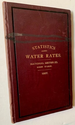 Item #22112 Statistics, Tables and Water Rates of Cities and Towns, Together with Facts about...