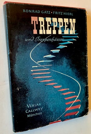 Item #22168 Treppen + Treppenhauser: Stairs and Staircases. Konrad Gatz, Fritz Hierl
