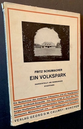 Item #22220 Ein Volkspark: Dargestellt am Hamburger Stadtpark. Fritz Schumacher