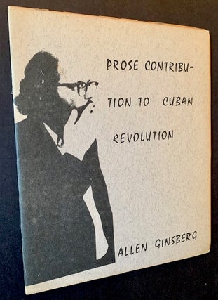 Item #22239 Prose Contribution to Cuban Revolution. Allen Ginsberg