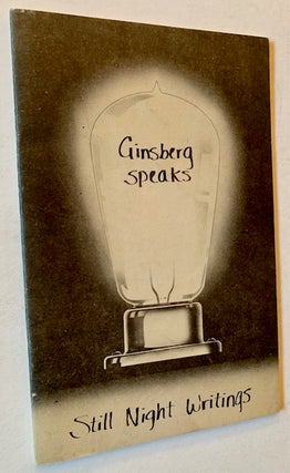 Item #22240 Still Night Writings--Vol. 1, No. 1: Ginsberg Speaks. Allen Ginsberg