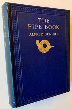 Item #22256 The Pipe Book. Alfred Dunhill