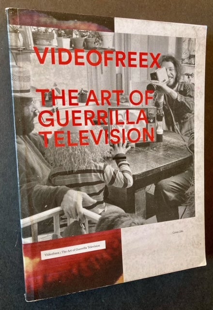 Item #22313 Videofreex: The Art of Guerrilla Television