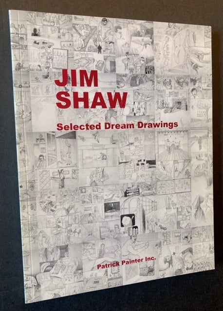 Item #22322 Jim Shaw: Selected Dream Drawings. Doug Harvey, Jim Shaw.