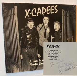 Item #22324 X-CAPEES: A San Francisco Punk Photo Documentary. Howard Klein, Richard McCaffrey...