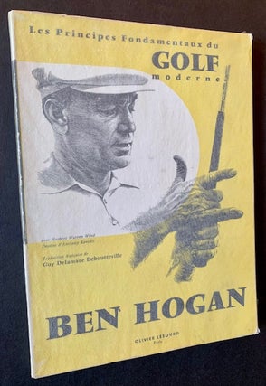 Item #22343 Les Principes Fondamentaux du Golf Moderne. Ben Hogan, Herbert Warren Wind