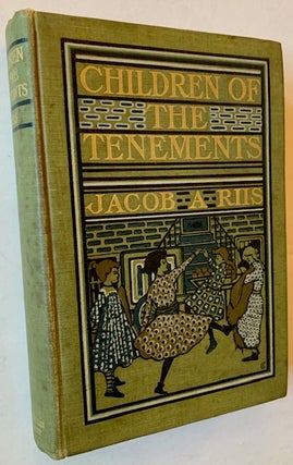 Item #22363 Children of the Tenements. Jacob A. Riis