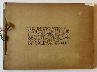 Item #22404 The International Competition for the Phoebe Hearst Architectural Plan for the...