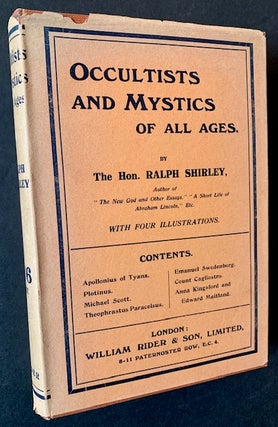 Item #22426 Occultists and Mystics of All Ages (In Dustjacket). The Hon. Ralph Shirley