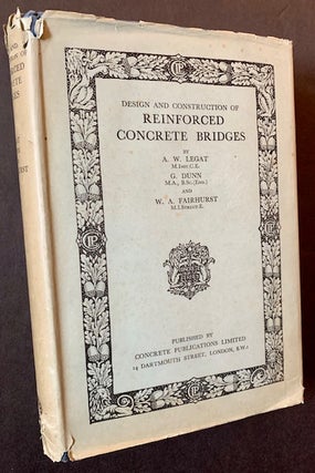 Item #22445 Design and Construction of Reinforced Concrete Bridges (In Dustjacket). G. Dunn A W....