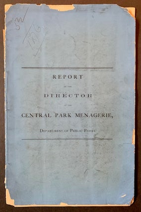 Item #22454 Report of the Director of the Central Park Menagerie, Department of Public Parks,...