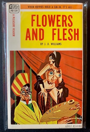 Item #22491 Flowers and Flesh. J X. Williams