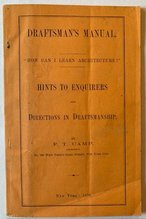 Item #22519 How Can I Learn Architecture? Hints to Enquirers -- Directions in Draftsmanship. F T....