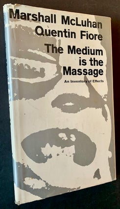 Item #22537 The Medium Is the Massage: An Inventory of Effects. Marshall McLuhan, Quentin Fiore