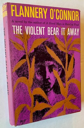 Item #22541 The Violent Bear It Away. Flannery O'Connor