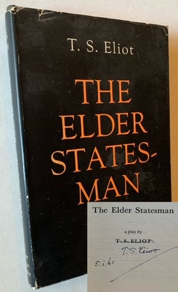 Item #22543 The Elder Statesman. T S. Eliot
