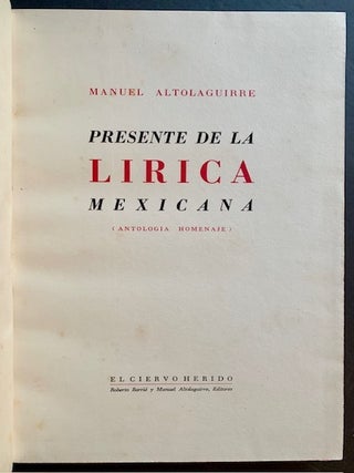 Presente de La Lirica Mexicana (Antologia Homenaje) -- #36 OF 50 Copies