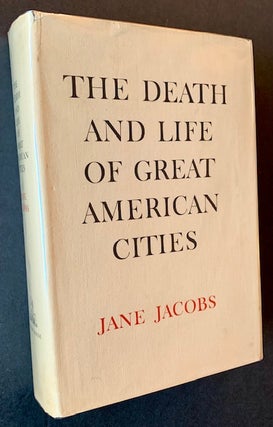 Item #22642 The Death and Life of Great American Cities. Jane Jacobs