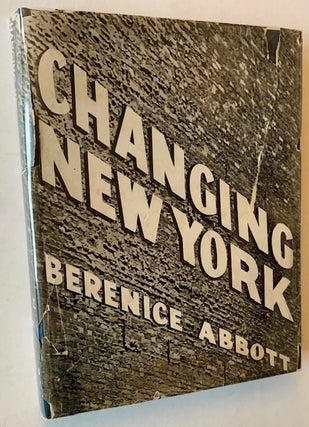 Item #22647 Changing New York (In Dustjacket). Berenice Abbott, Elizabeth McCausland