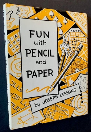 Item #22669 Fun with Pencil and Paper: Games--Stunts--Puzzles. Joseph Leeming