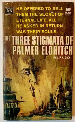 Item #22674 The Three Stigmata of Palmer Eldritch. Philip K. Dick