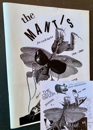Item #22696 THE MANTIS and Other Poems 1966-2009 (Inspired by the Music of Cecil Taylor). Steve...