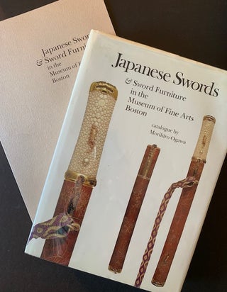 Item #22755 Japanese Swords & Sword Furniture in the Museum of Fine Arts Boston AND the Separate...
