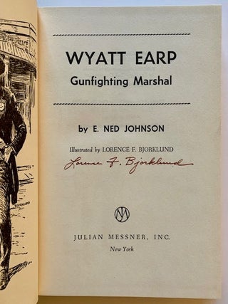 Wyatt Earp: Gunfighting Marshal (An Advance Copy)