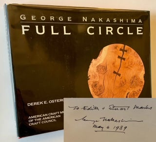 Item #22808 George Nakashima: Full Circle. Derek E. Ostergard