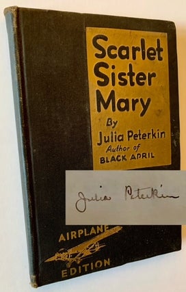 Item #22811 Scarlet Sister Mary (The Airplane Edition). Julia Peterkin