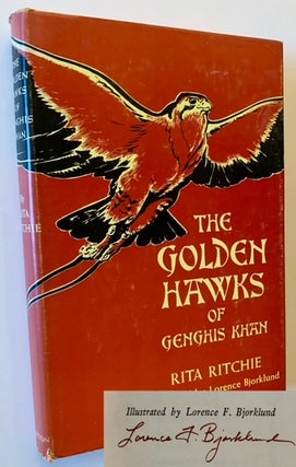 Item #22832 The Golden Hawks of Genghis Khan. Rita Ritchie
