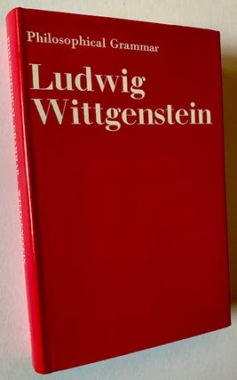 Item #22851 Philosophical Grammar. Ludwig Wittgenstein