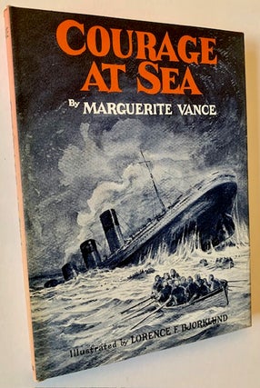 Item #22868 Courage at Sea. Marguerite Vance