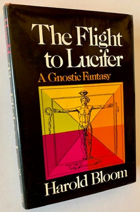 Item #22879 The Flight to Lucifer: A Gnostic Fantasy. Harold Bloom