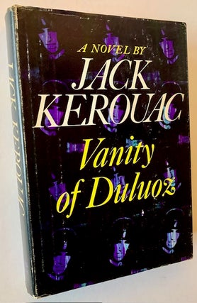 Item #22882 Vanity of Duluoz: An Adventurous Education, 1935-46. Jack Kerouac